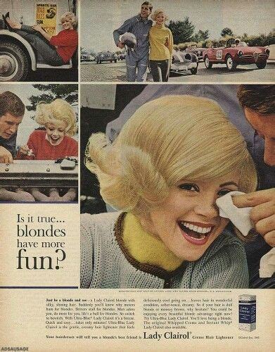 Lady Clairol 1963 Is It True Blondes Have More Fun Blonde Toner Blonde Clairol