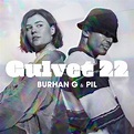 Burhan G feat. Pil - GULVET 22 (BURHAN G x PIL) Lyrics | Musixmatch