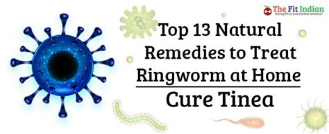 Top 13 Natural Home Remedies For Ringworm Cure Tinea