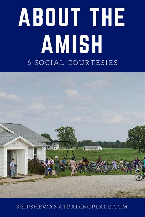 Here Are A Few Things To Remember As You Interact With The Amish