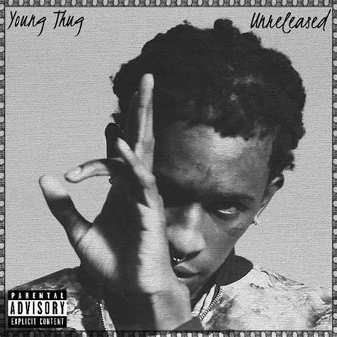 Young Thug Unreleased By From
