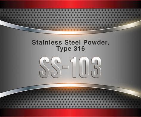 Stainless Steel Powder Type 316 Micron Metals Inc