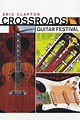 Eric Clapton Crossroads Guitar Festival 2013 (2013) - Posters — The ...