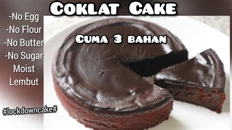 3 Bahan Sajaresep Coklat Cake Paling Mudah Dan Super Moist3