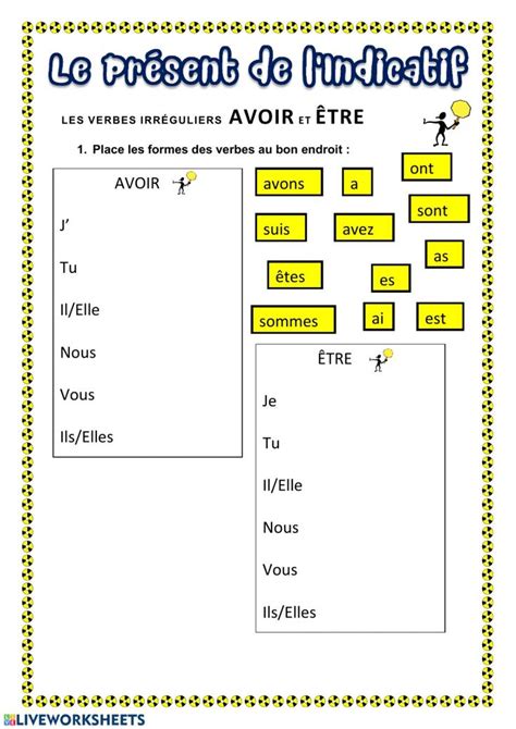 Le présent Verbes AVOIR et ÊTRE Interactive worksheet French language lessons French