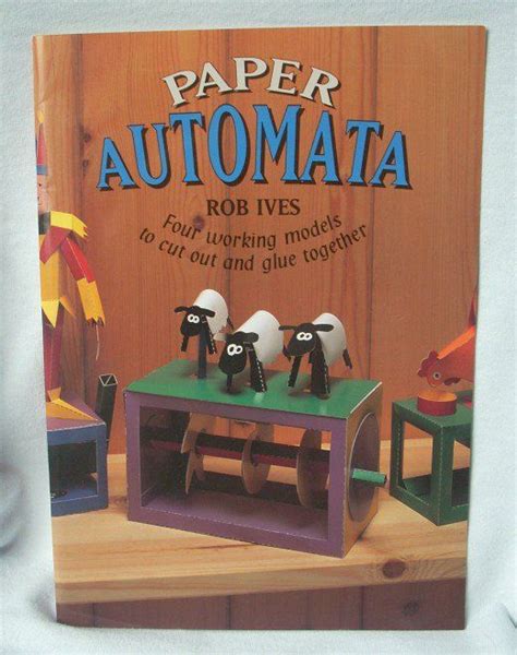 Book By Rob Ives Paper Automata Automata Paper How To Make Toys