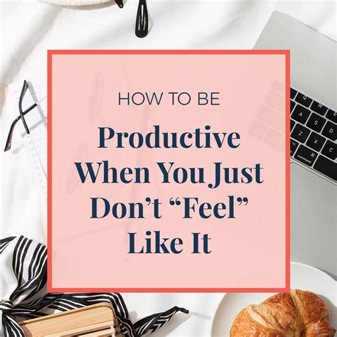 how to be productive when you just don t “feel” like it jennie lyon digital marketing services inc