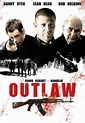 Outlaw (2007) | Cinemorgue Wiki | Fandom