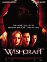 Wishcraft - Film 2001 - AlloCiné