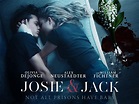 Josie & Jack - Movie Reviews