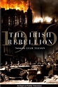 1916: The Irish Rebellion (2016) - Pat Collins, Ruán Magan | Synopsis ...