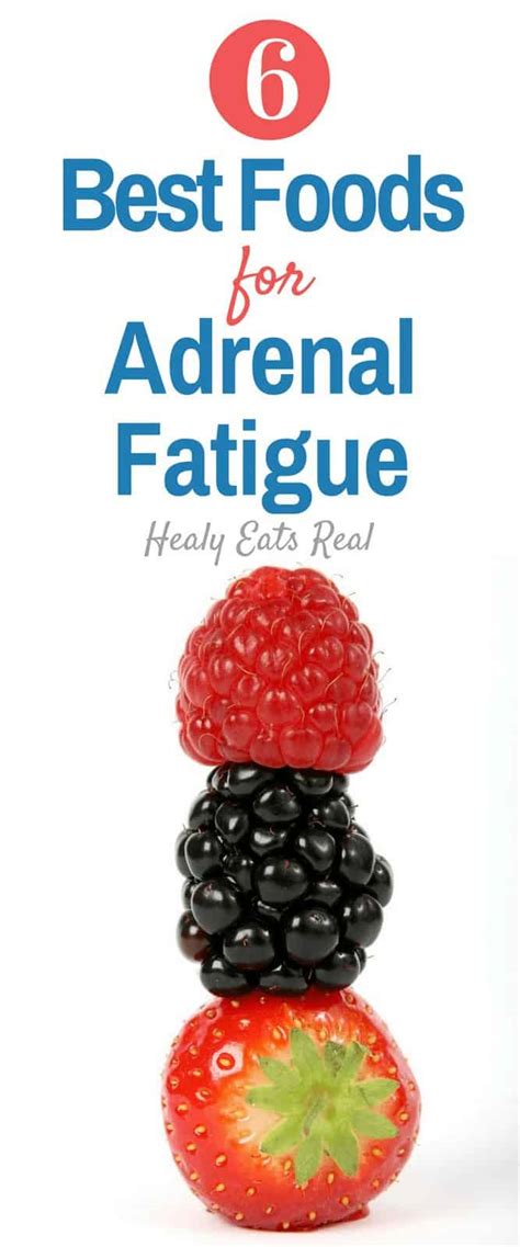 6 Best Foods For An Adrenal Fatigue Diet Healy Eats Real