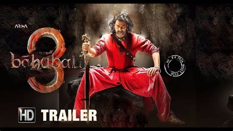 Bahubali 3 Trailer 2019 Bahubali 3 Prabhas Trailer Ss Rajamouli In Hindi By Be Amazed Youtube