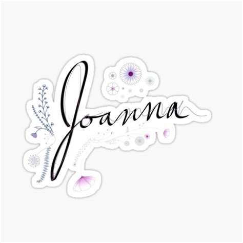 Joanna Name Sticker With Flowers Sticker By Magz391 Redbubble
