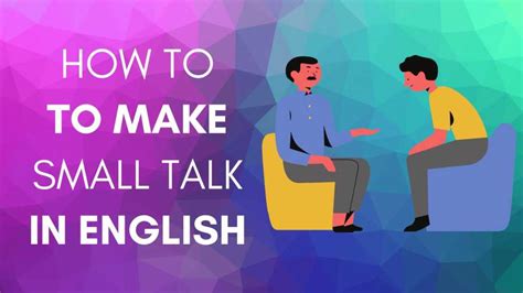 How To Make Small Talk In English Man Writes