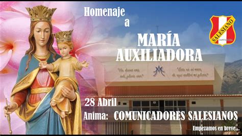 Homenaje A María Auxiliadora Anima Comunicadores Salesianos Cep