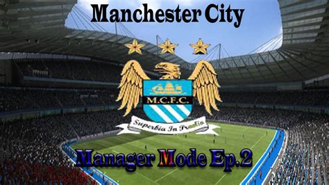 Fifa 15 Man City Career Mode Episode 2 Youtube