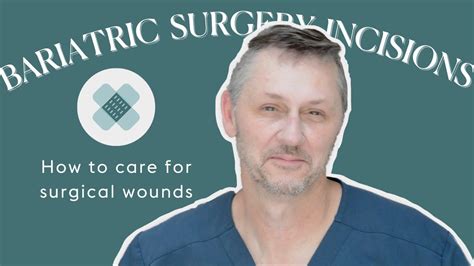 How To Care For Your Bariatric Surgery Incisions Youtube