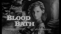 “Blood Bath” (1966): What a Long Strange Trip – Gruesome Magazine