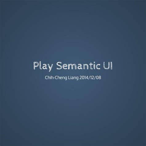 Play Semantic Ui