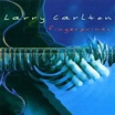 Larry Carlton - Fingerprints by Larry Carlton (2000-01-29) - Amazon.com ...