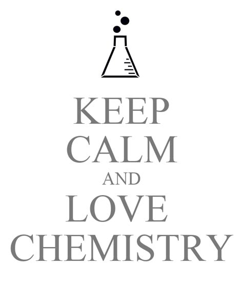 Keep Calm And Love Chemistry Keep Calm And Carry On Image Generator