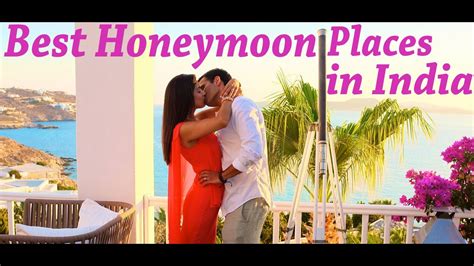Top 10 Honeymoon Places In India 2021 Cheap Honeymoon Destinations In India 2021 Youtube