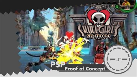 Psp Proof Of Concept Skullgirls 2nd Encore Ms Fortune Youtube