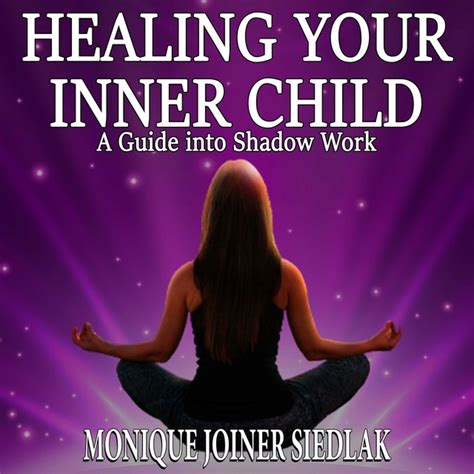 Healing Your Inner Child A Guide Into Shadow Work كتاب صوتي