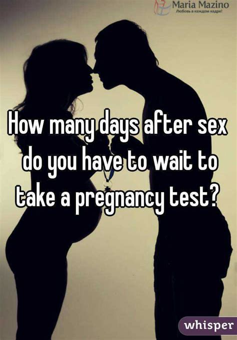 After Sex How Many Days To Get Pregnancy Test Onettechnologiesindiacom