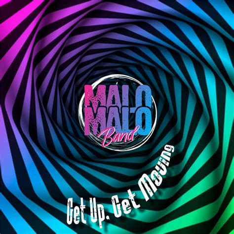 Malo Malo Band Get Up Get Moving Solar Latin Club