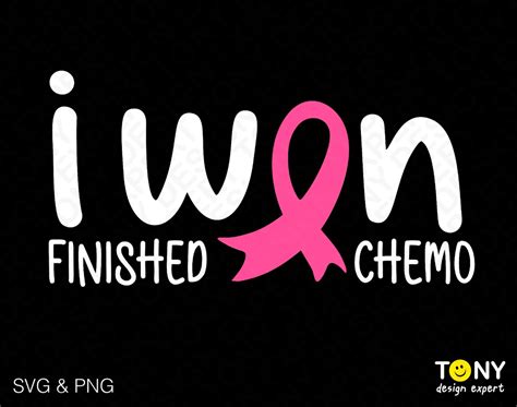I Won Svg Png Finished Chemo Svg Cancer Survivor Cancer Warrior