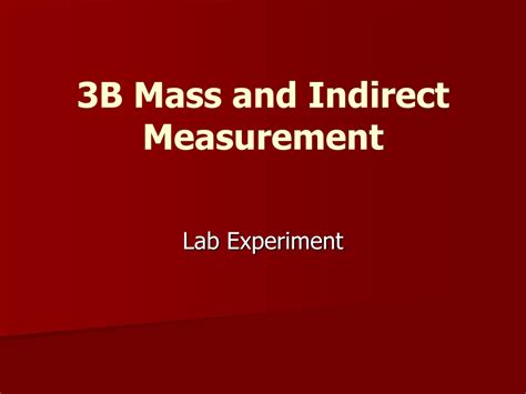 Ppt 3b Mass And Indirect Measurement Powerpoint Presentation Free
