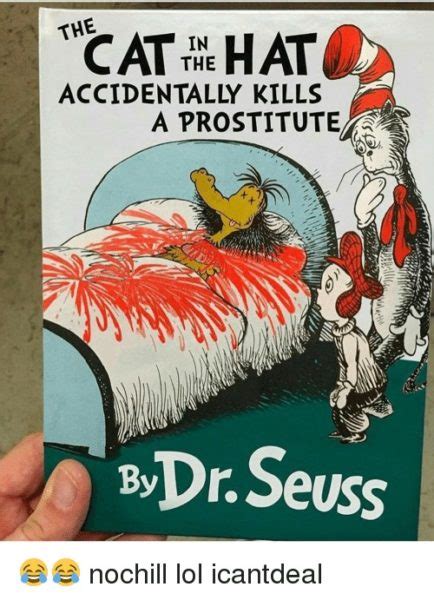 Dr Seuss Memes Are Here To Make You Laugh Dirty