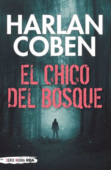 El Chico Del Bosque Harlan Coben Casa Del Libro Colombia