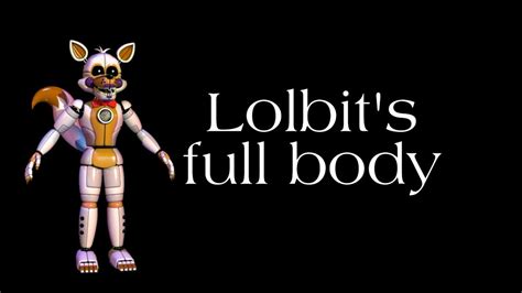 Lolbits Full Body Speed Edit Youtube