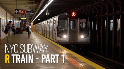 Nyc Subway R Train Part 1 Youtube