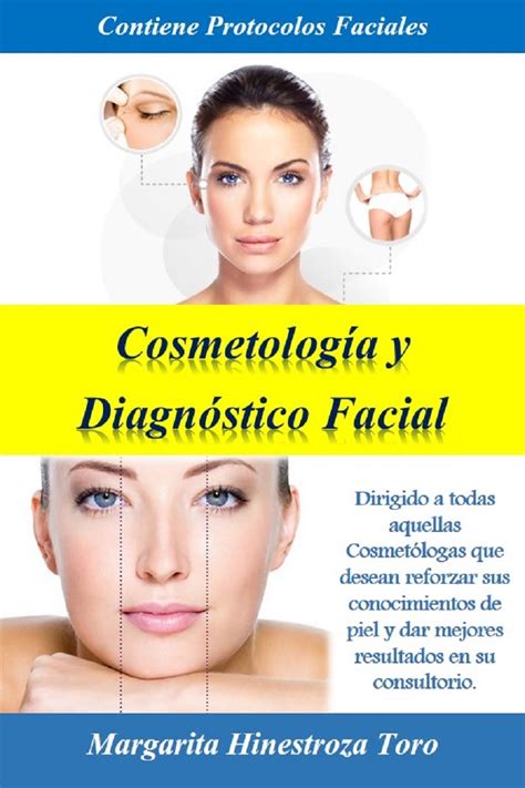 Libro Cosmetologia Y DiagnÓstico Facial Margarita Hinestroza Docente