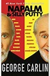 Buy Napalm And Silly Putty Book By: George Carlin