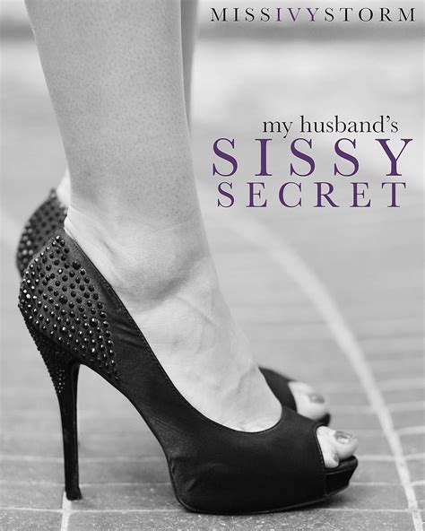 My Husband S Sissy Secret Kindle Edition By Storm Miss Ivy Literature And Fiction Kindle