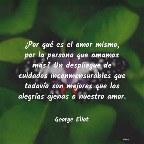 George Eliot ¿por Qué Es El Amor Mismo P