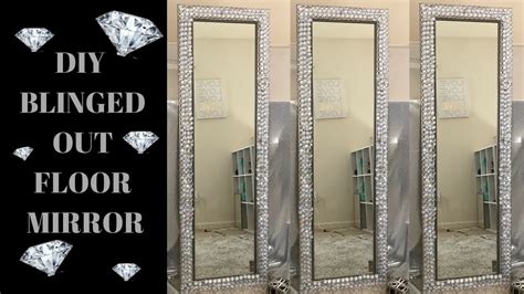 Diy Blinged Out Floor Mirror Youtube