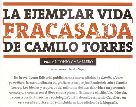 Ntc Narrativa Camilo El Cura Guerrillero Joe Broderick