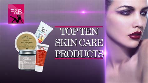 Best Skin Care Products In The World Top Ten 2017 Youtube