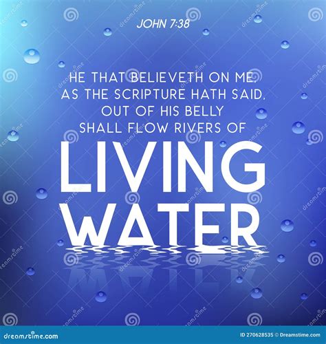 Bible Quote From John He That Believeth On Me As The Scripture Hath