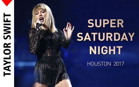 【1080p全场】taylor Swift Super Saturday Night Live In Houston 2017哔哩哔哩