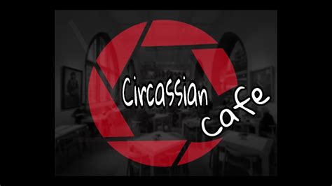 Circassian Cafe