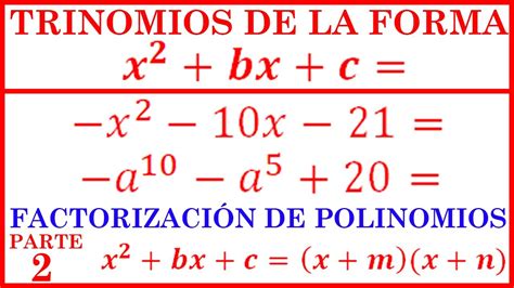 FACTORIZACIÓN de TRINOMIOS de la forma x2 bx c x² bx c FACTORIZAR