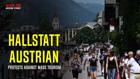 Hallstatt Austrian Town Protests Against Mass Tourism YouTube