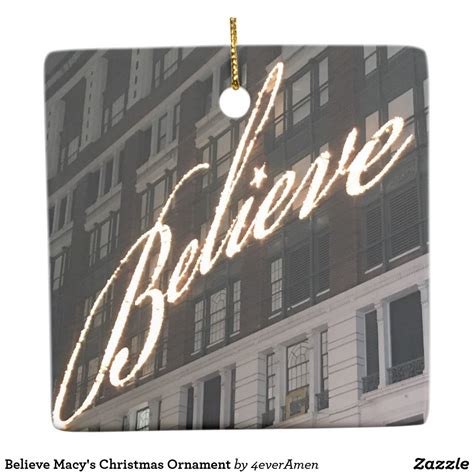 Believe Macys Christmas Ornament Zazzle Christmas Ornaments